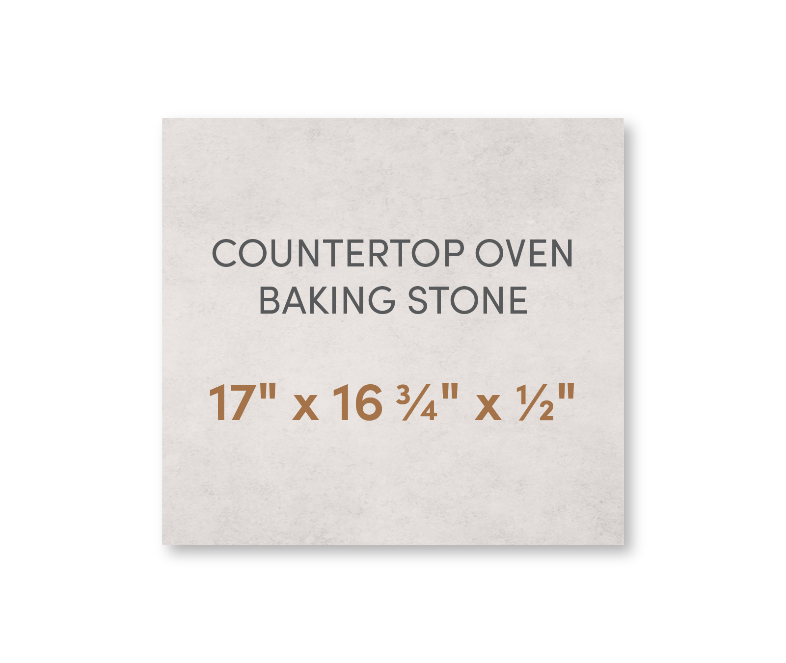 Countertop Oven Baking Stone 17" x 16 3/4" x 1/2"
