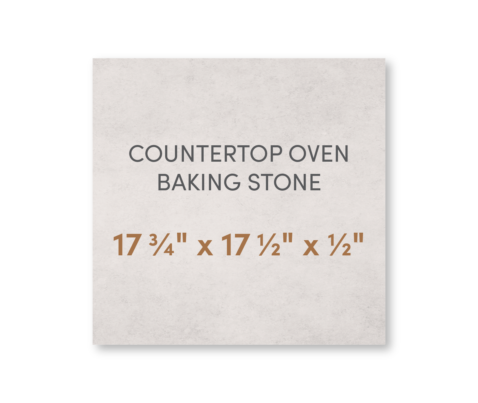 Countertop Oven Baking Stone 17 3/4" x 17 1/2" x 1/2" - FibraMent